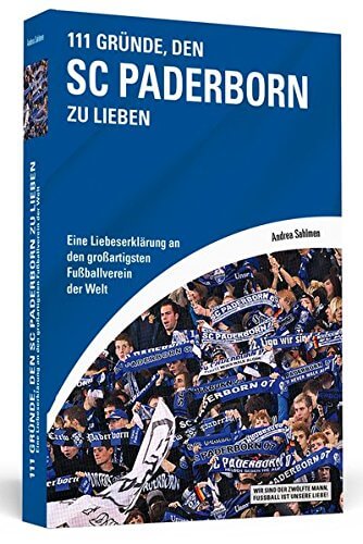 111 Gründe den SC Paderborn zu lieben